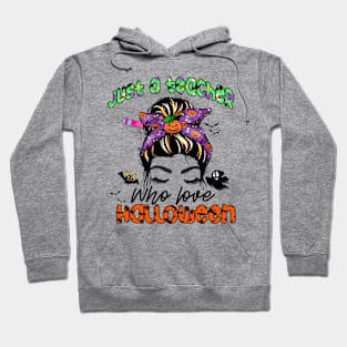 Just.a Teacher Who Love Halloween Bats Pumpking Hoodie